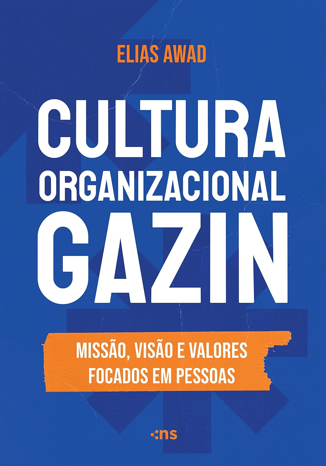 ler totalmente CULTURA ORGANIZACIONAL GAZIN: Missão, Visão e Valores focados em pessoas