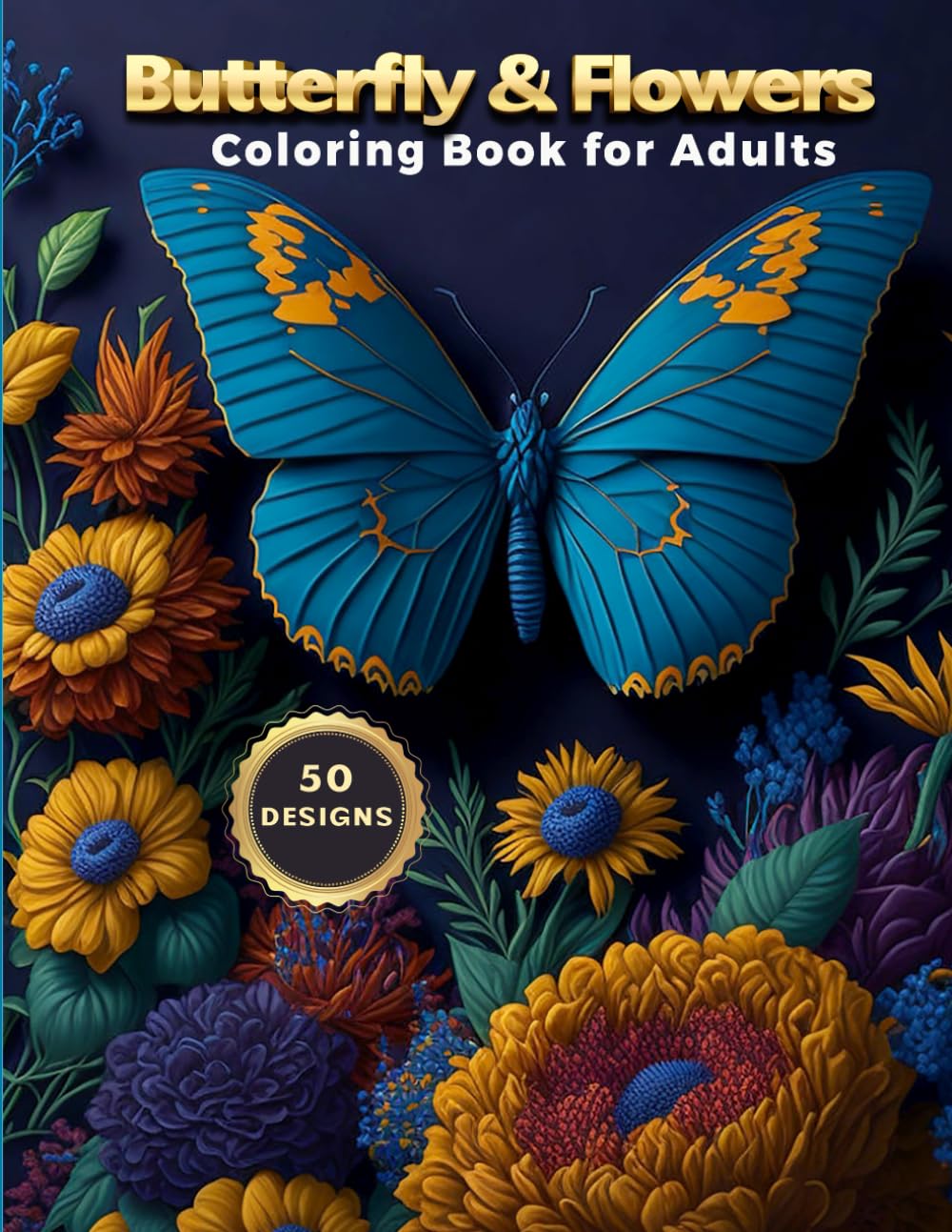 Butterfly and Flowers Coloring Book for Adults: 50 Simple and Easy Large Print Coloring Pages baixar livro de graça
