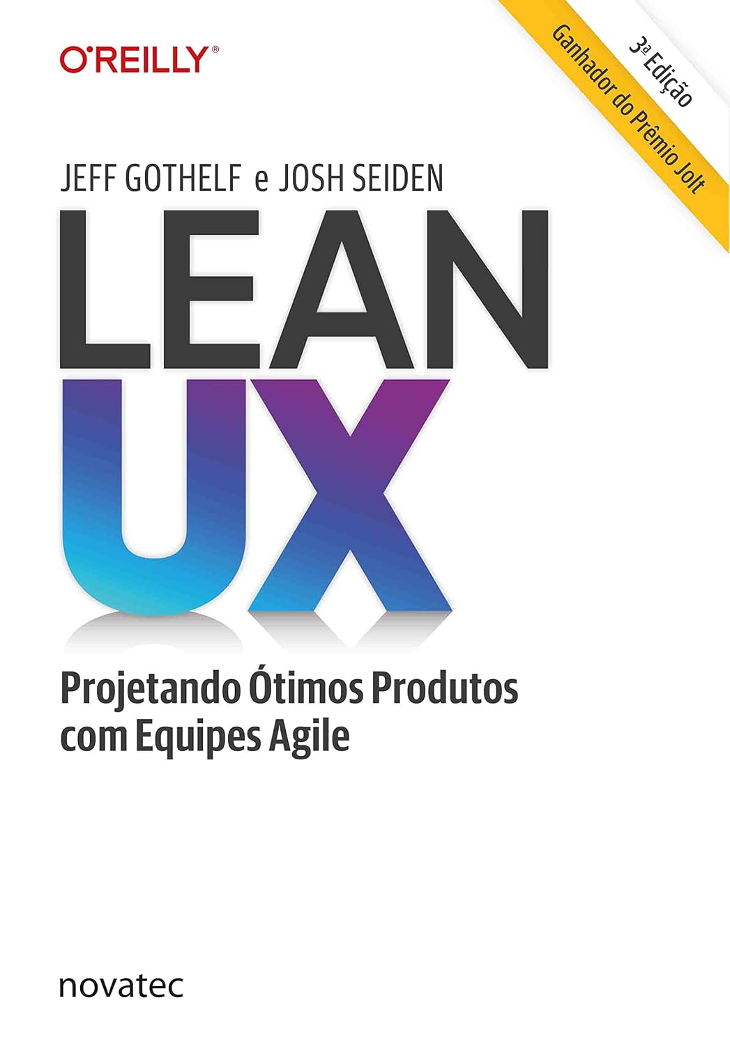 Lean UX: Projetando Ótimos Produtos com Equipes Agile baixar livro de graça