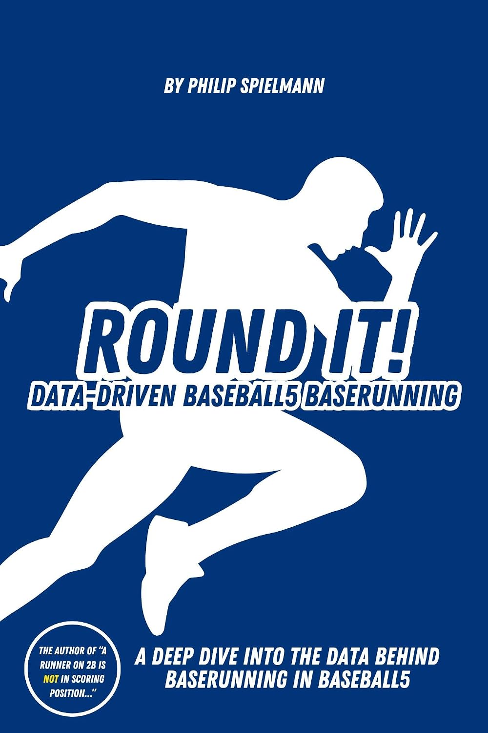 Round it! - Data-Driven Baseball5 Baserunning: A deep dive into the data behind baserunning in Baseball5 (English Edition) baixar livro de graça