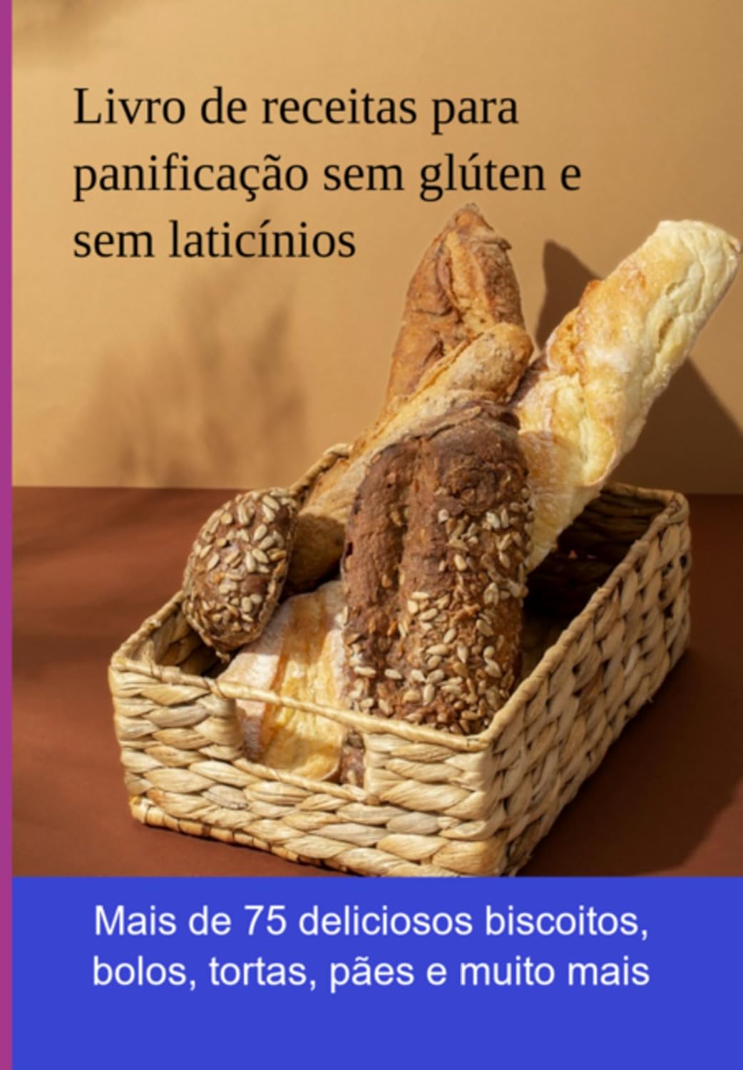 Livro De Receitas Para Panificação Sem Glúten E Sem Laticínios baixar livro de graça