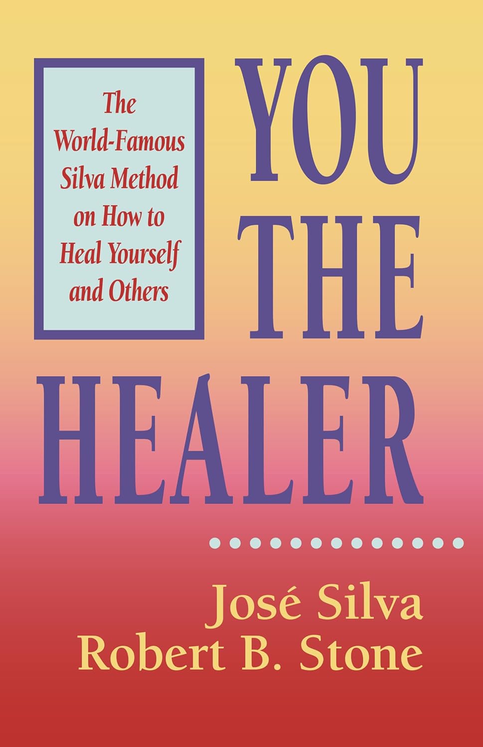 You the Healer: The World-Famous Silva Method on How to Heal Yourself (World-Famous Silva Method on How to Heal Yourself and Others) (English Edition) baixar o livro de graça