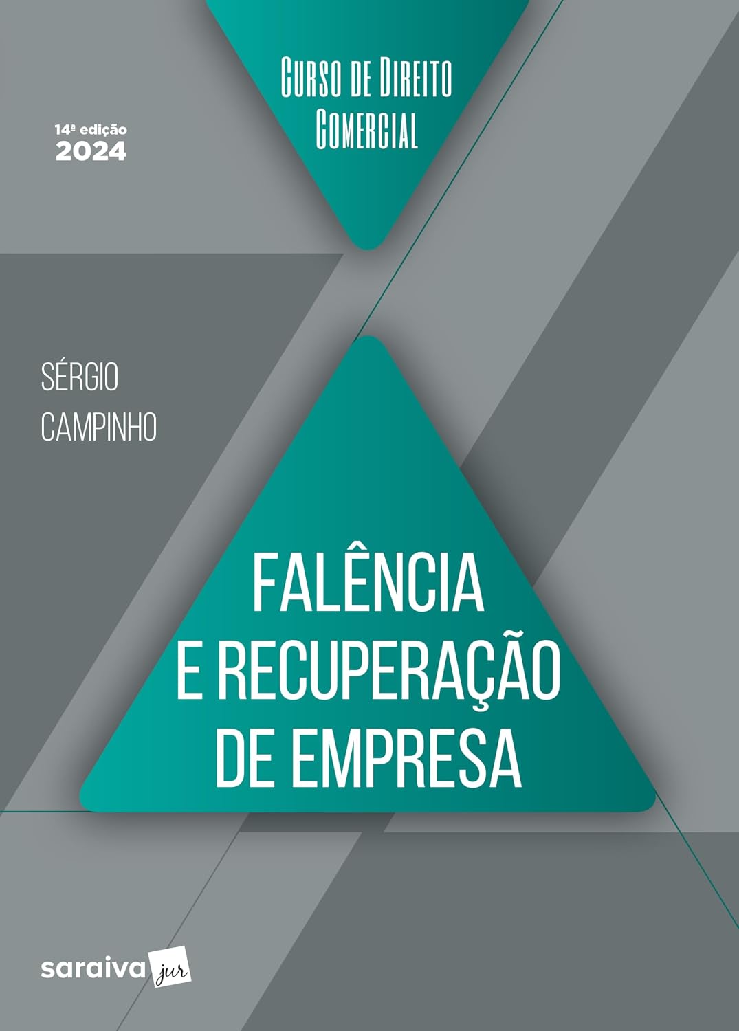 Curso de Direito Comercial - Falência e Recuperação de Empresa - 14ª Edição 2024 baixar livro de graça