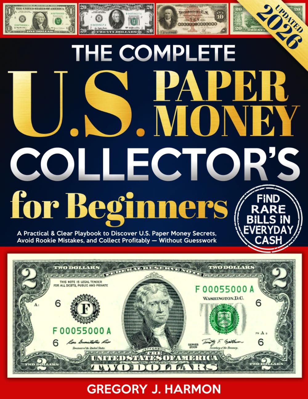 ler totalmente The Complete U.S. Paper Money Collector’s Guide for Beginners: A Practical & Clear Playbook to Discover U.S. Paper Money Secrets, Avoid Rookie Mistakes, and Collect Profitably — Without Guesswork
