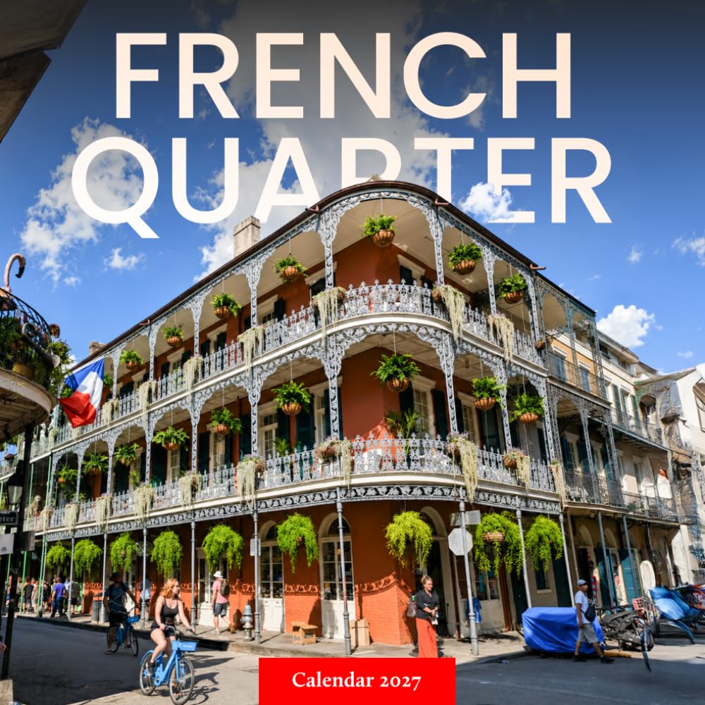 French Quarter Calendar 2027: Historic Streets and City Architecture baixar o livro de graça