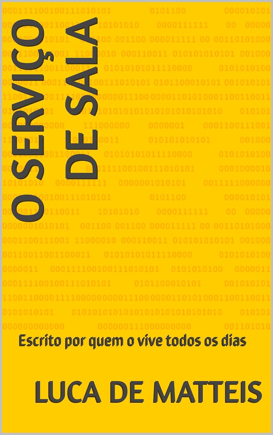 O Serviço de Sala: Escrito por quem o vive todos os dias baixar o livro de graça
