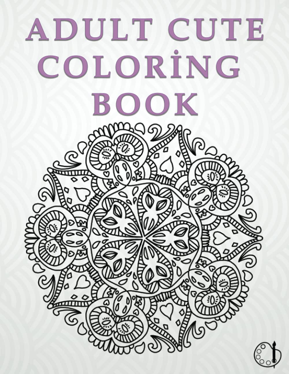 ler totalmente Adult cute coloring book: adult coloring book for women or men, motivationel coloring book, positive energie, 60 pages coloring activity, help relieve stress, positive affirmation