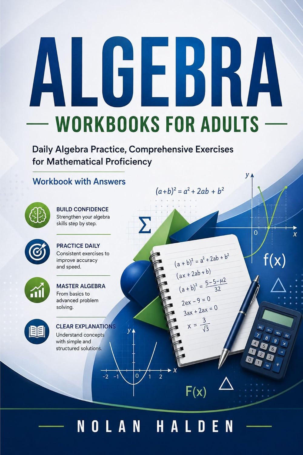 Algebra Workbooks for Adults: Daily Algebra Practice, Comprehensive Exercises for Mathematical Proficiency workbook with answers (Algebra Learning Series 3) (English Edition) baixar o livro de graça