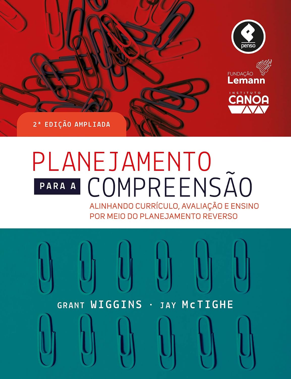 ler totalmente Planejamento para a Compreensão: Alinhando Currículo, Avaliação e Ensino por Meio da Prática do Planejamento Reverso