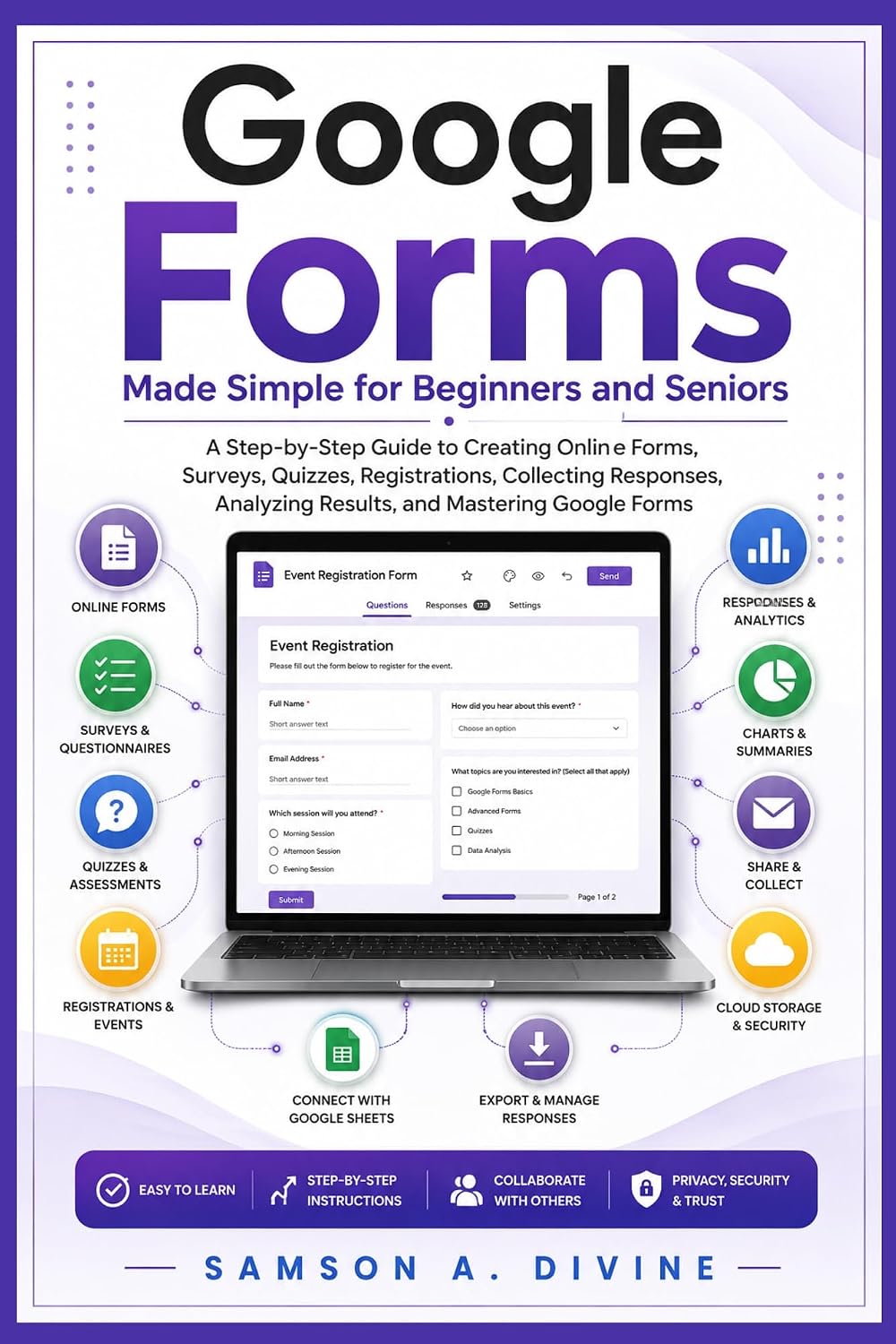 Google Forms Made Simple for Beginners and Seniors: A Step-by-Step Guide to Creating Online Forms, Surveys, Quizzes, Registrations, Collecting Responses,... it (APP GUIDE SOLUTIONS) (English Edition) baixar livro de graça