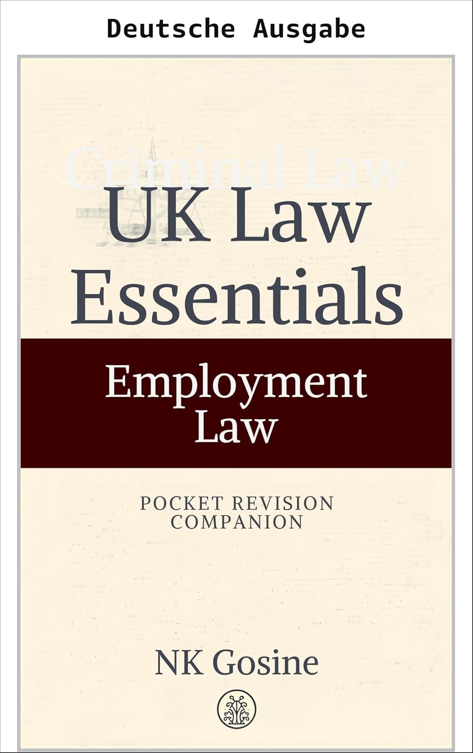 Arbeitsrecht | UK Law Essentials Taschen-Repetitorium (UK Law Essentials-Reihe – Taschen-Repetitorium) (German Edition) baixar livro de graça