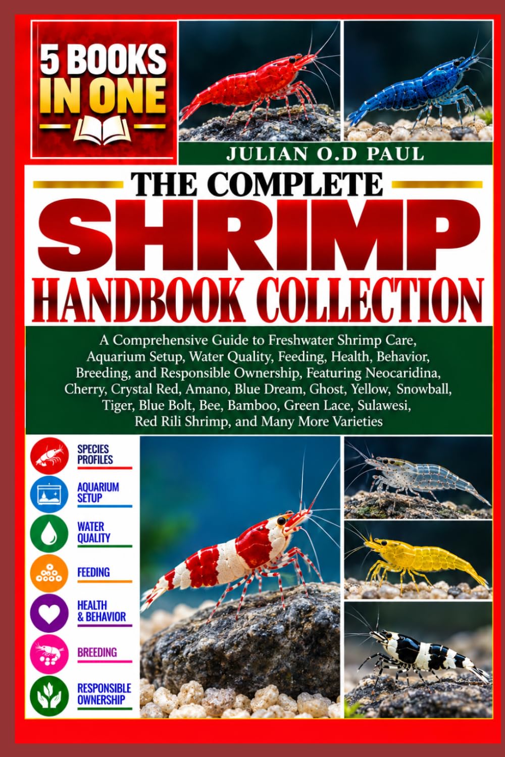 capítulo por capítulo baixar THE COMPLETE SHRIMP HANDBOOK COLLECTION — 5 BOOKS IN 1: A Comprehensive Guide to Freshwater Shrimp Care, Aquarium Setup, Water Quality, Feeding,... Neocaridina, Cherry, Crystal Red, Amano, Blue