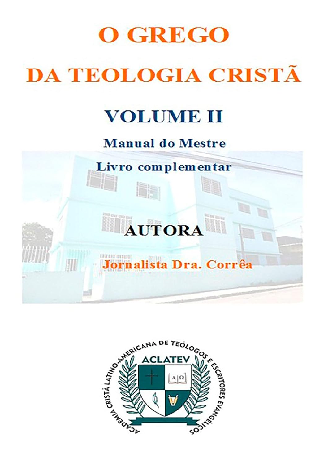 ler totalmente O Grego Da Teologia Cristã Volume Ii