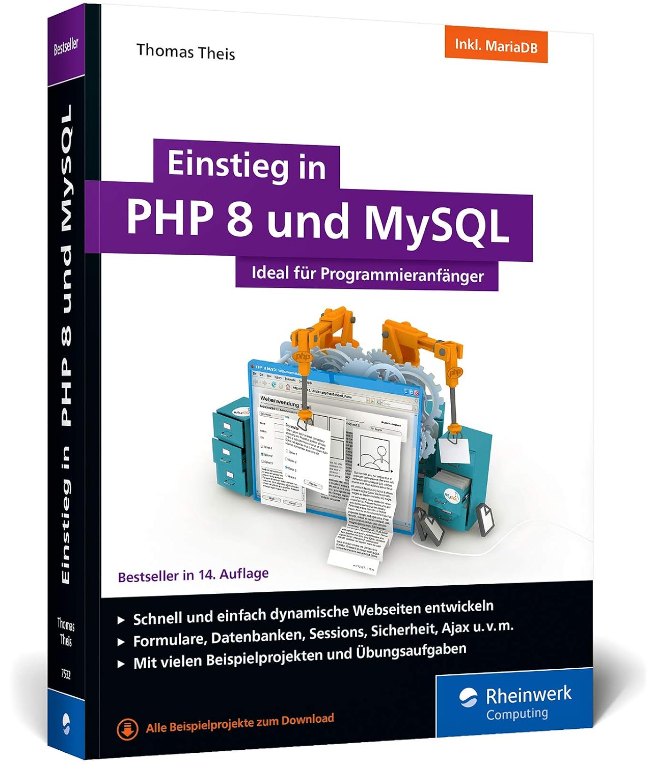 Einstieg in PHP 8 und MySQL: Ideal für Programmieranfänger. So programmieren Sie dynamische Websites mit PHP 8 und MySQL. Inkl. MariaDB