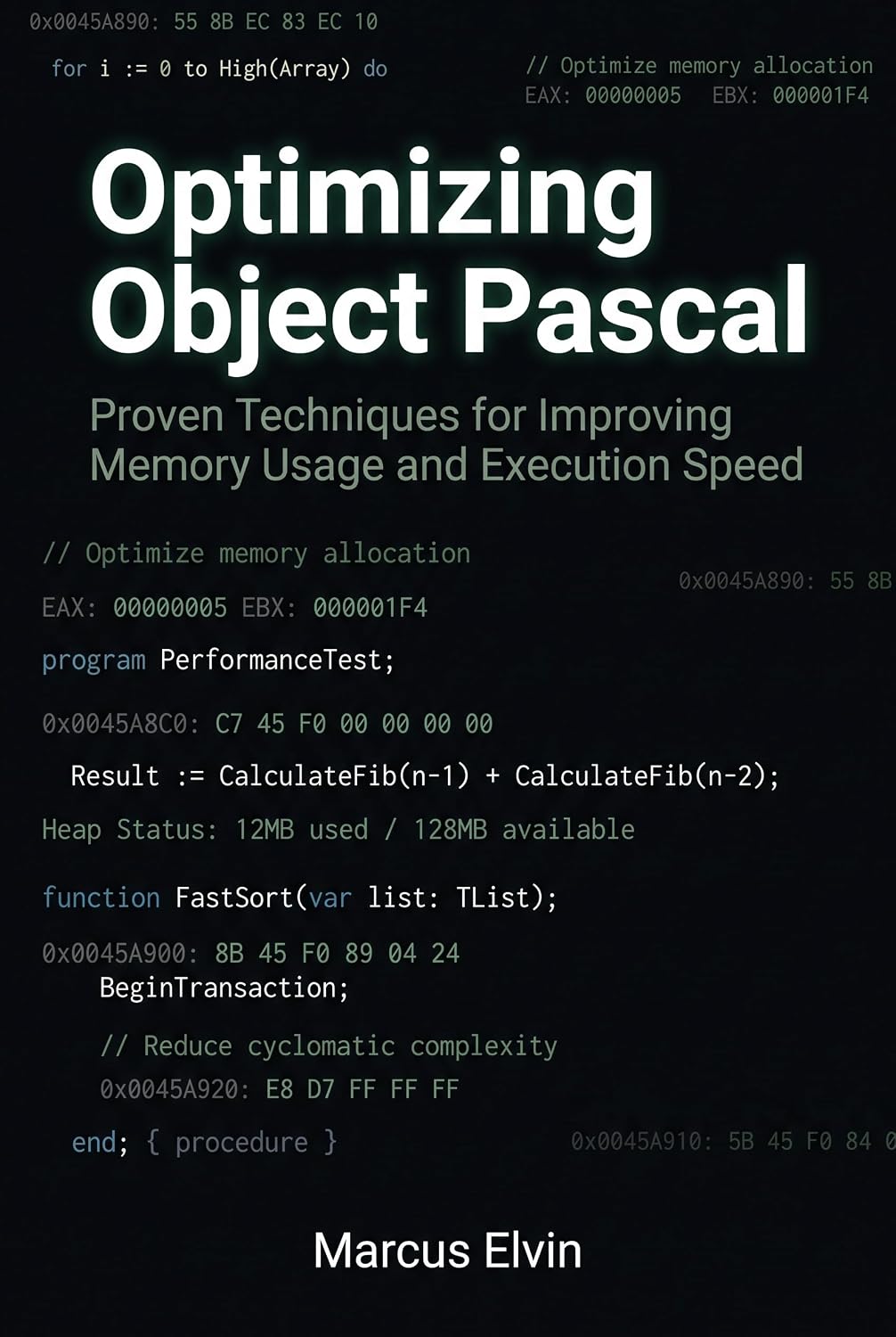ler totalmente Optimizing Object Pascal: Proven Techniques for Improving Memory Usage and Execution Speed (Practical Object Pascal Programming) (English Edition)