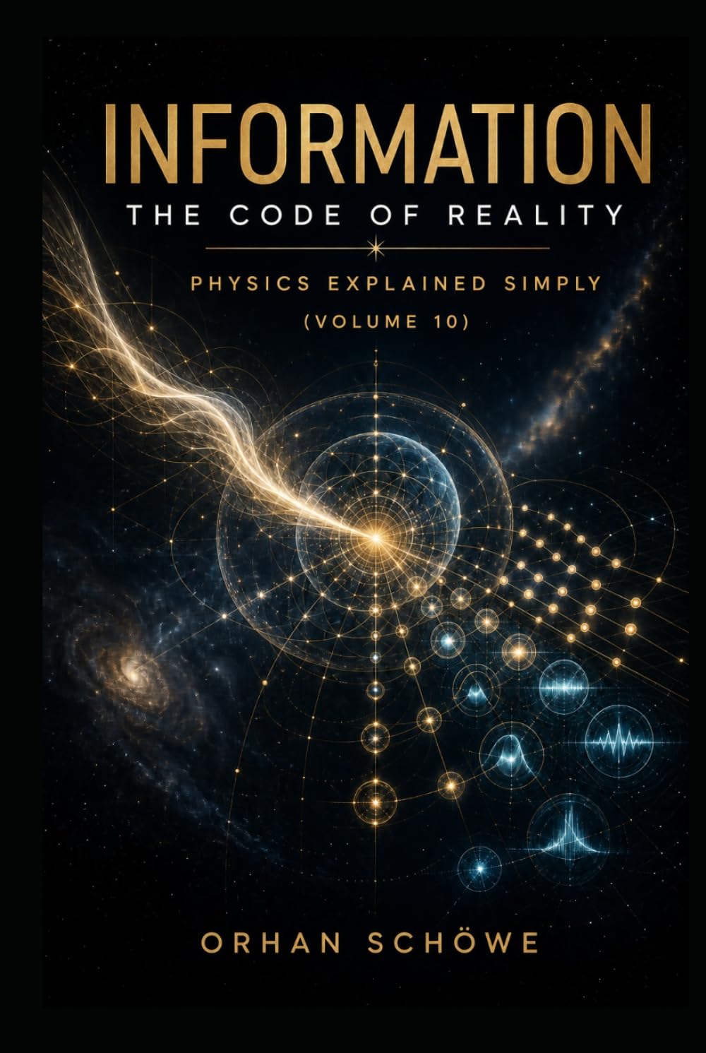 Information – The Code of Reality: Physics Explained Simply Vol 10 baixar o livro de graça