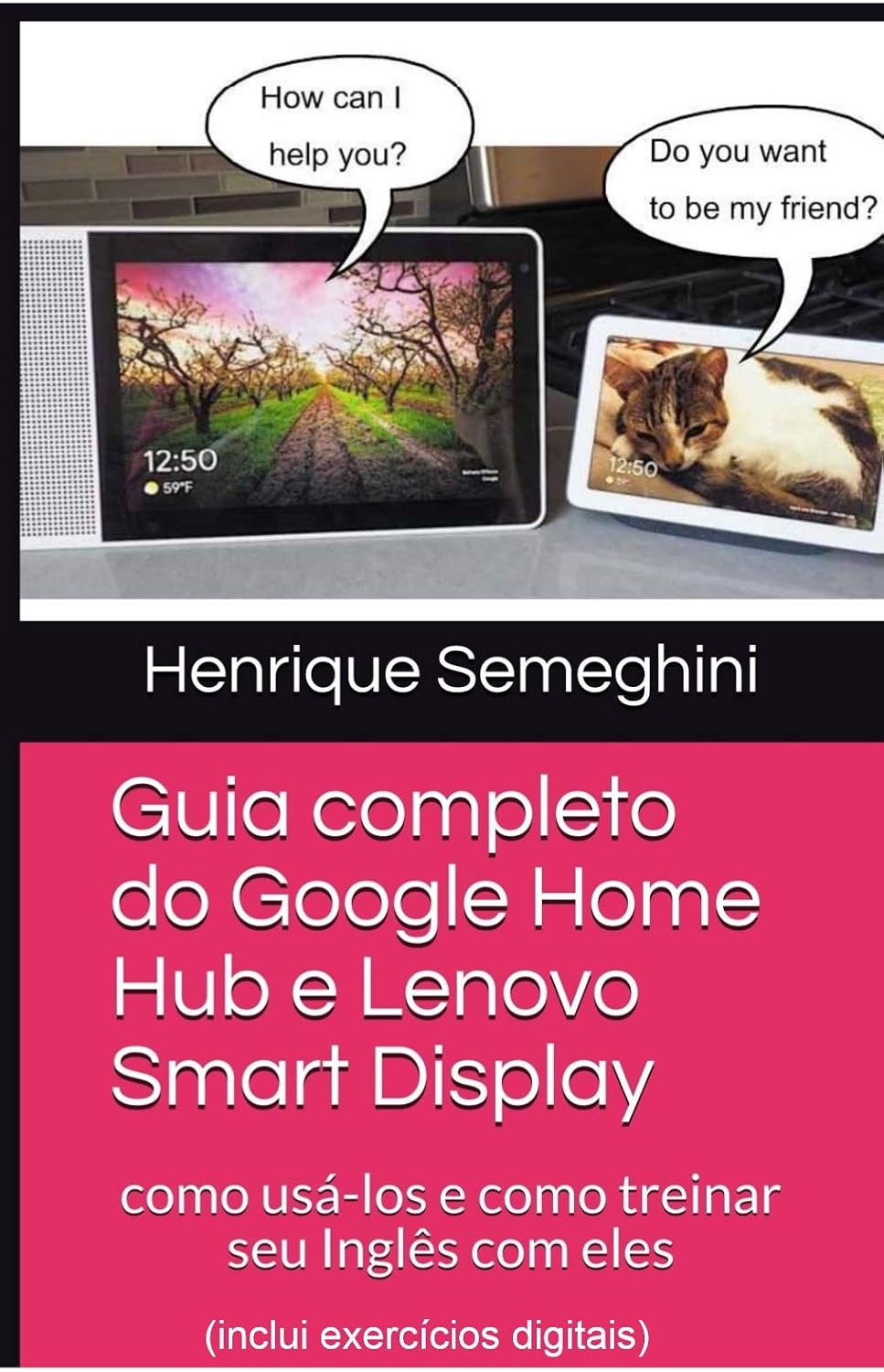 Guia completo do Google Home Hub e Lenovo Smart Display: como usá-los e como treinar seu Inglês baixar livro de graça