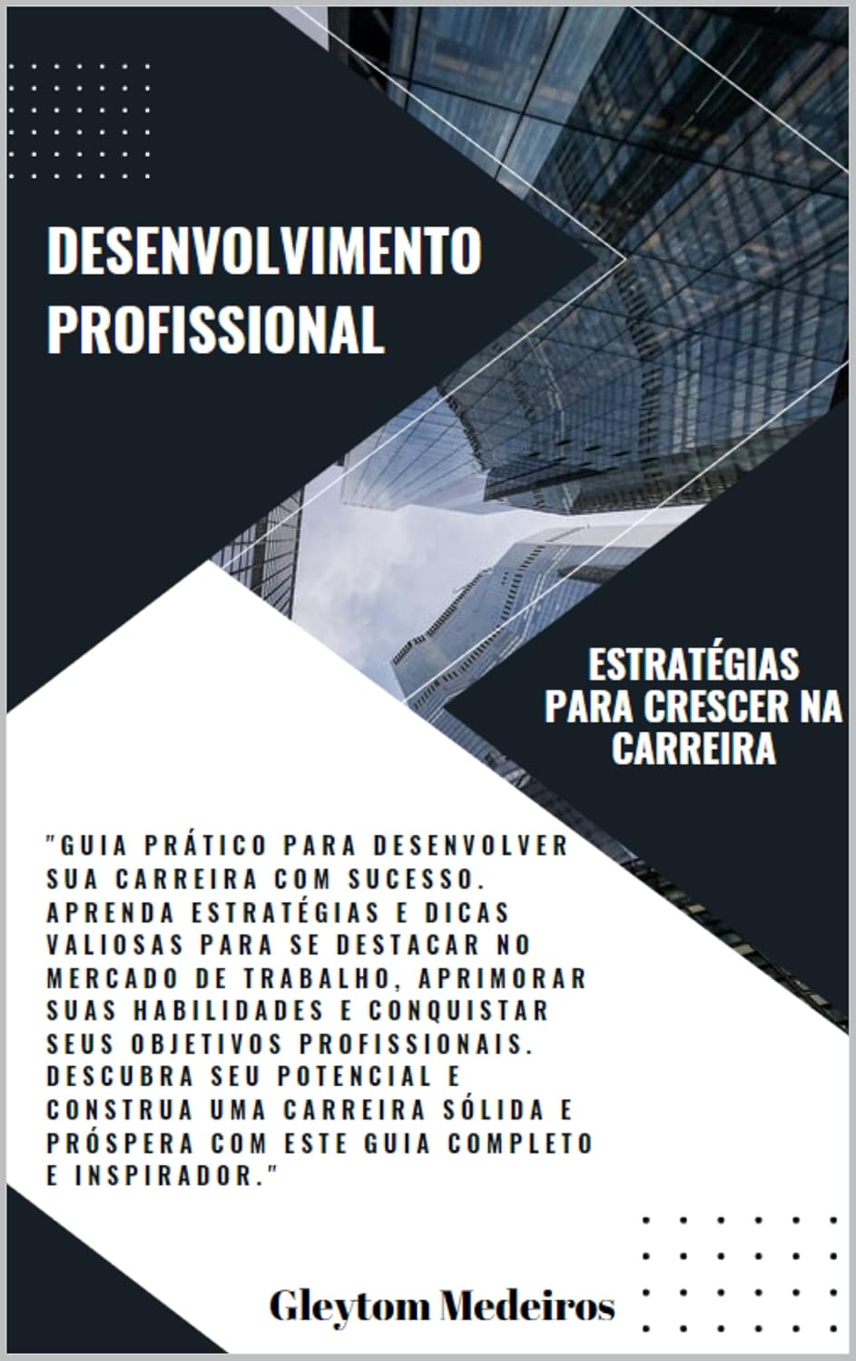 capítulo por capítulo baixar Desenvolvimento Profissional: "Desperte o seu potencial profissional com as estratégias e técnicas comprovadas deste livro e alcance o sucesso que você merece na