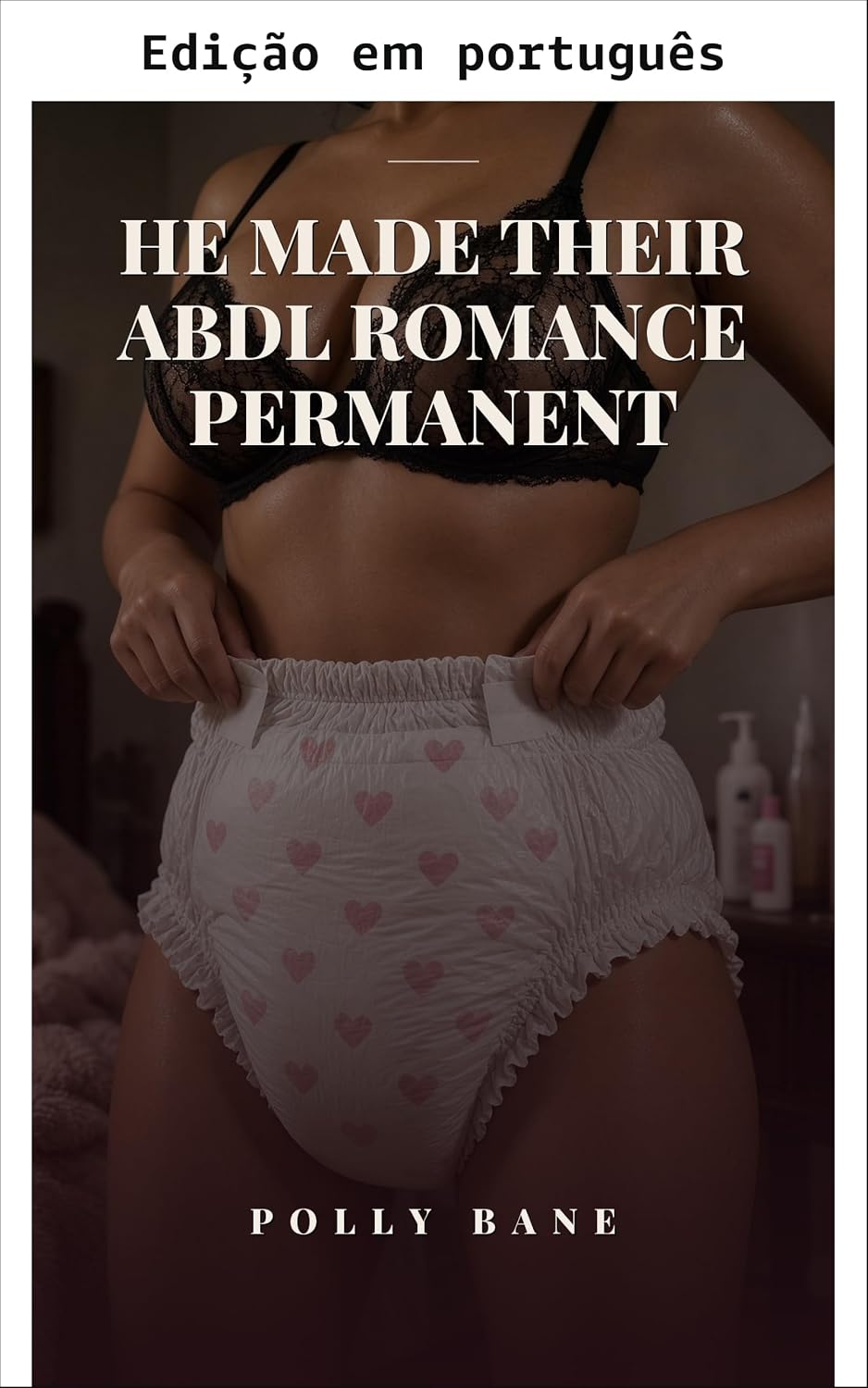 Ele tornou o romance ABDL deles permanente (Histórias ABDL de fraldas) baixar o livro de graça