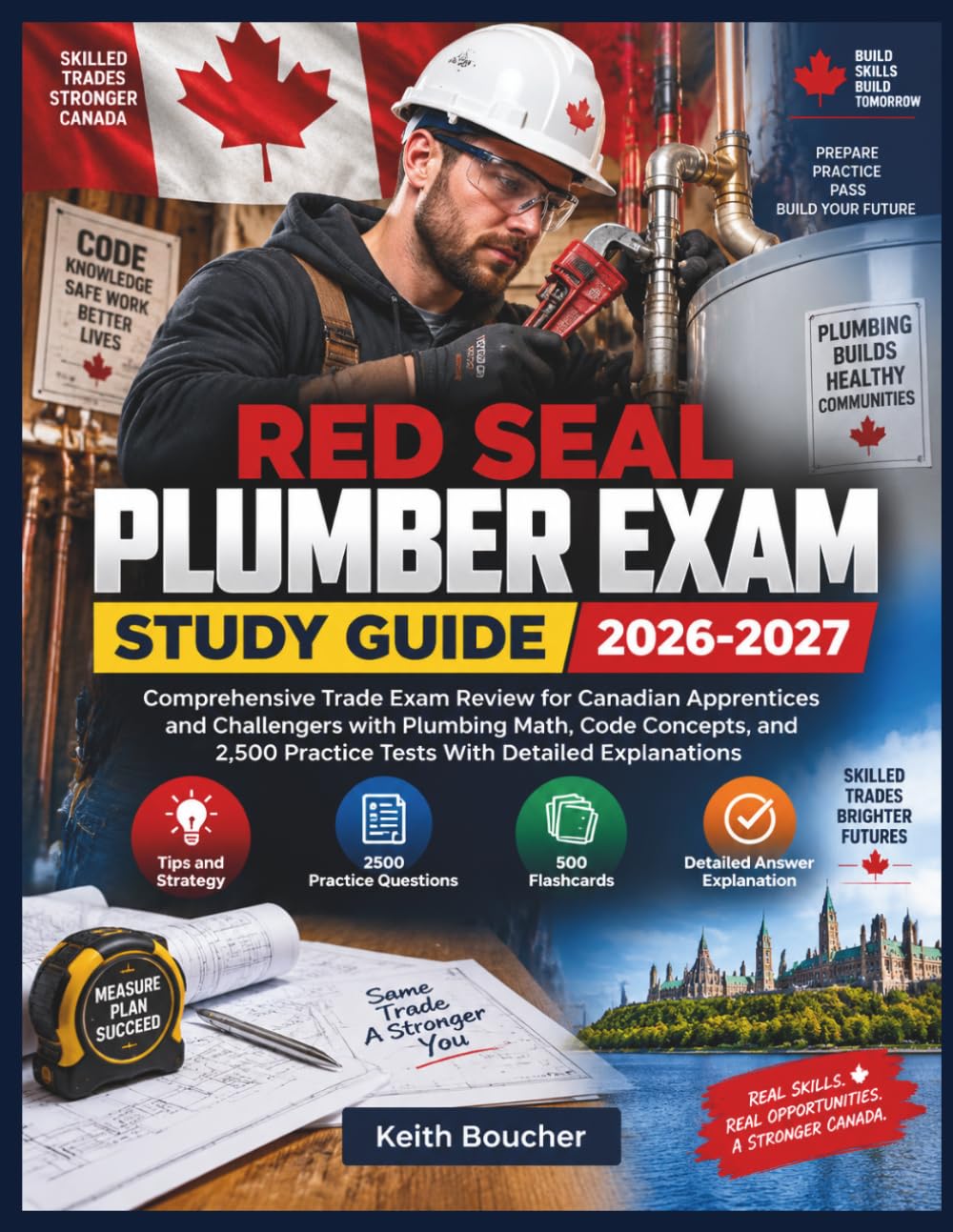 RED SEAL PLUMBER EXAM STUDY GUIDE 2026-2027: Comprehensive Trade Exam Review for Canadian Apprentices and Challengers with Plumbing Math, Code ... Practice Tests With Detailed Explanations