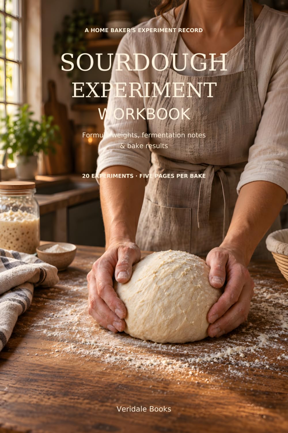 ler totalmente Sourdough Experiment Workbook: Formula weights, fermentation notes & bake results