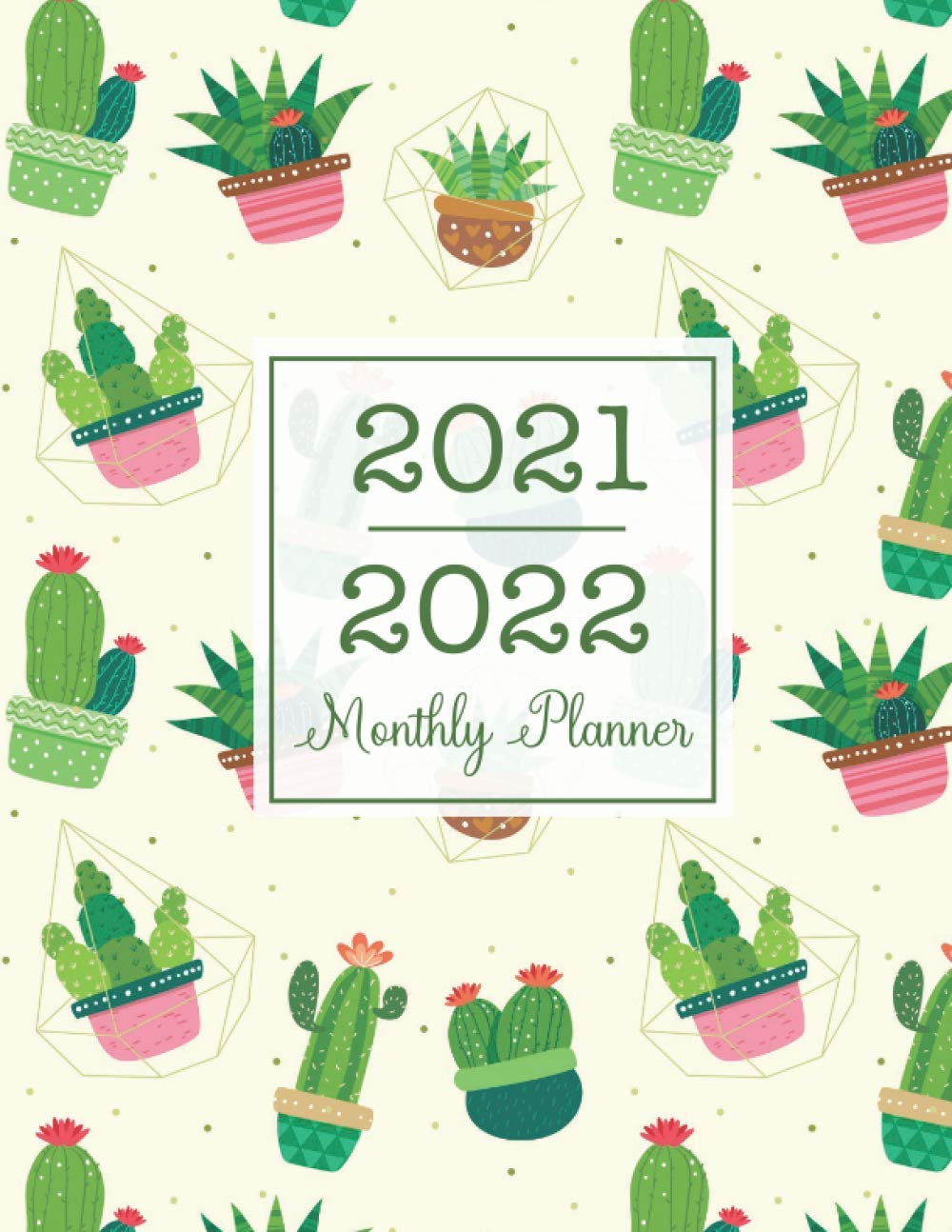 ler totalmente 2021-2022 Monthly Planner: 2021-2022 Two Year Appointment Book, 2 Year Monthly Planner Schedule Agenda Organizer, 24 Months Calendar with Holidays | Cactus Cover
