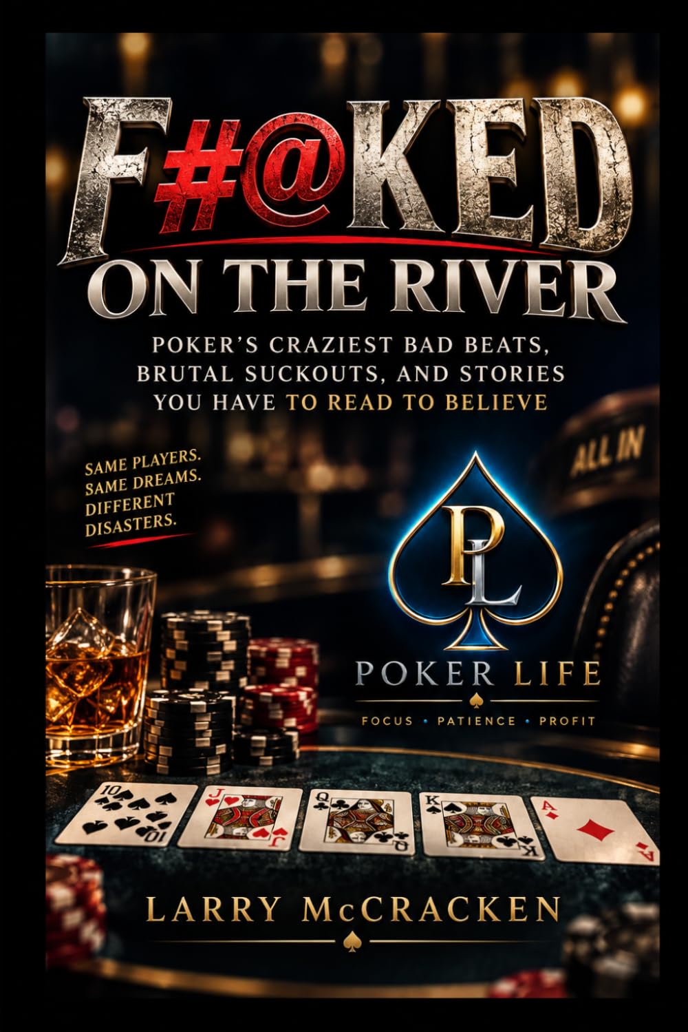 ler totalmente F#@ked on the River: Poker's Craziest Bad Beats, Brutal Suckouts, and Stories You Have to Read to Believe
