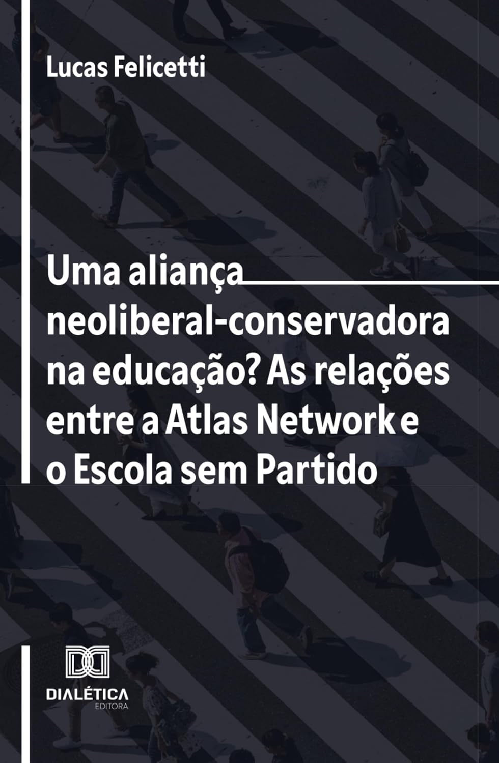 capítulo por capítulo baixar Uma aliança neoliberal-conservadora na educação? As relações entre a Atlas Network e o Escola sem Partido