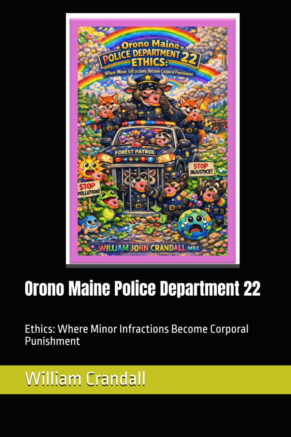 ler totalmente Orono Maine Police Department 22: Ethics: Where Minor Infractions Become Corporal Punishment