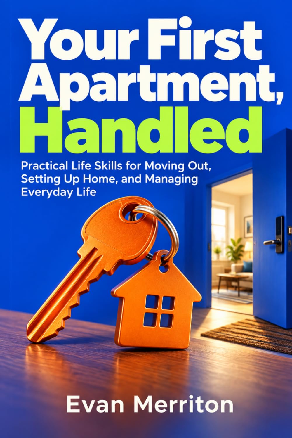 capítulo por capítulo baixar Your First Apartment, Handled: Practical Life Skills for Moving Out, Setting Up Home, and Managing Everyday Life