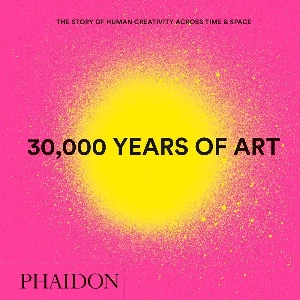 30,000 Years of Art: The Story of Human Creativity Across Time and Space baixar o livro de graça