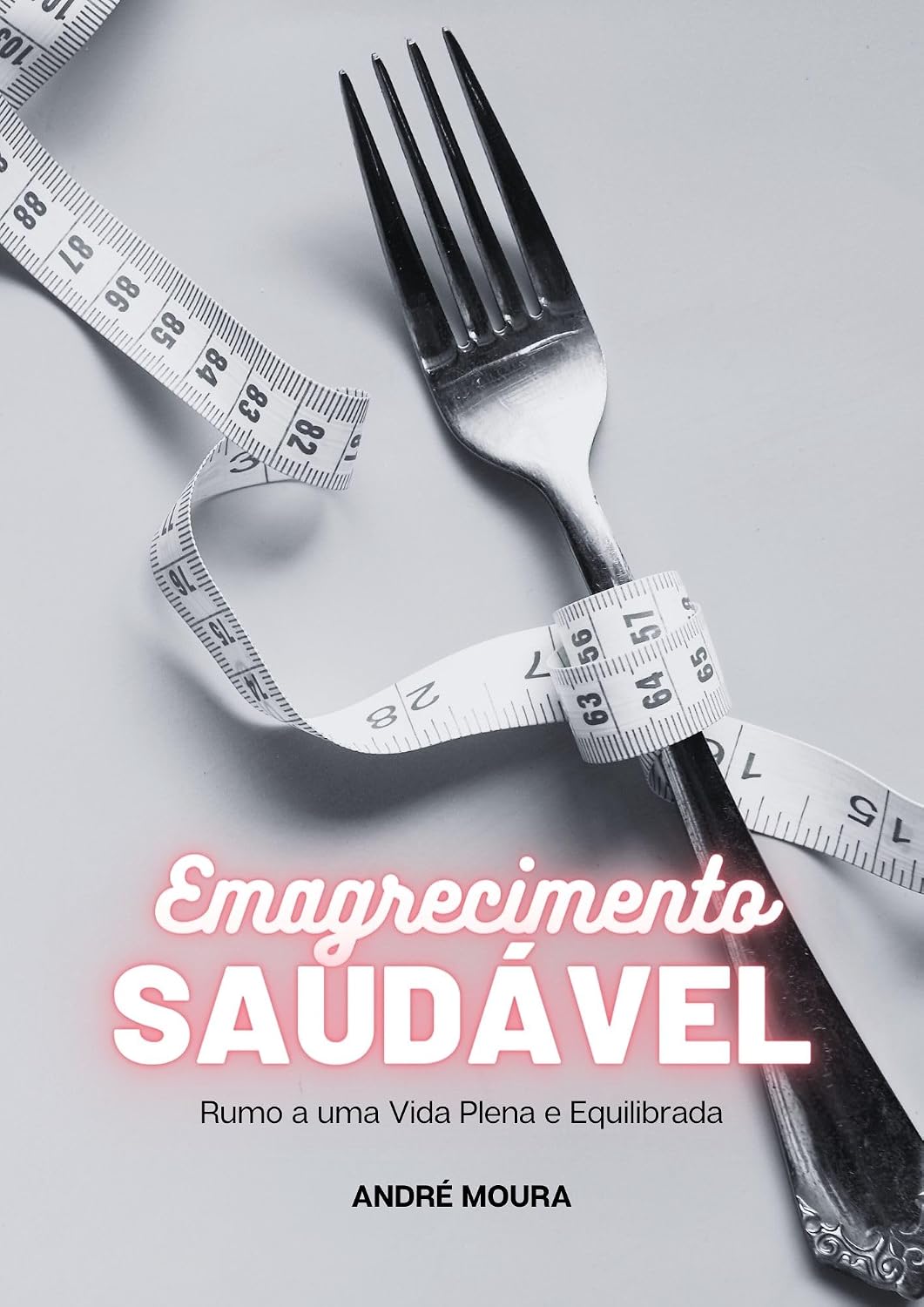 Emagrecimento Saudável: Rumo a uma Vida Plena e Equilibrada baixar livro de graça