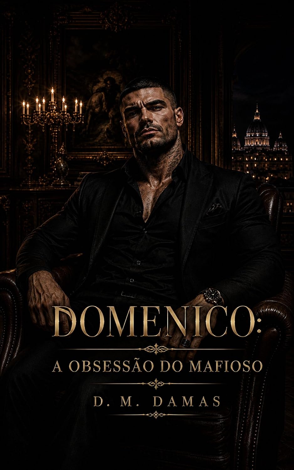 capítulo por capítulo baixar DOMENICO: A OBSESSÃO DO MAFIOSO (HOMENS NO PODER Livro 2)