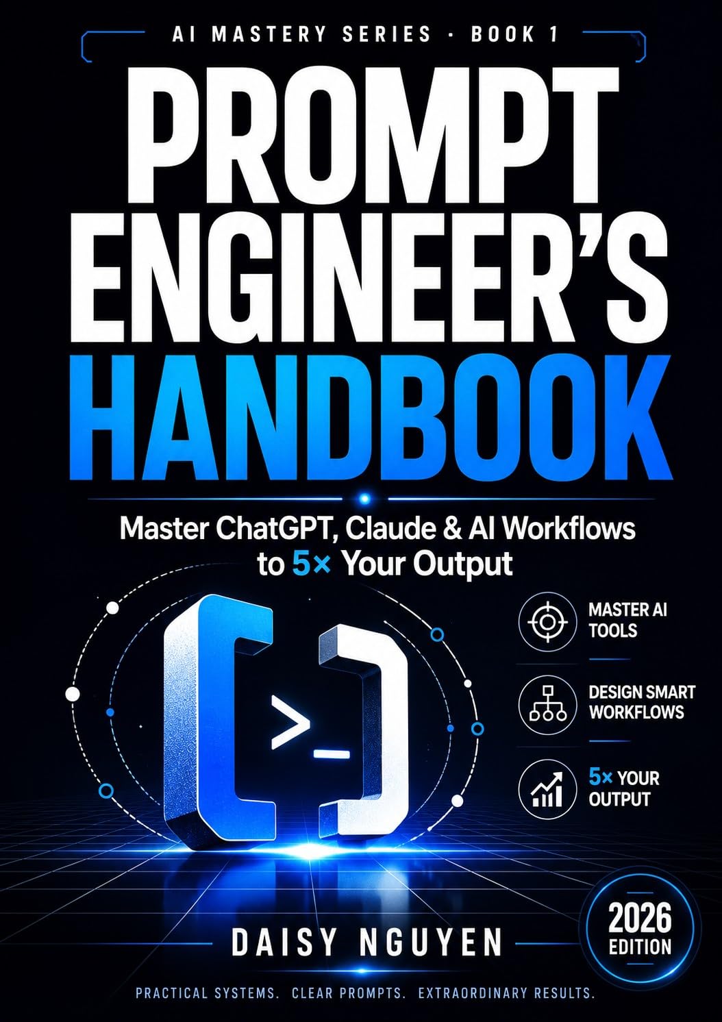 ler totalmente PROMPT ENGINEER'S HANDBOOK: Complete Prompt Engineering Guide for Professionals — Master ChatGPT, Claude & AI Workflows to 5x Your Output (AI Mastery Series Book 1) (English Edition)