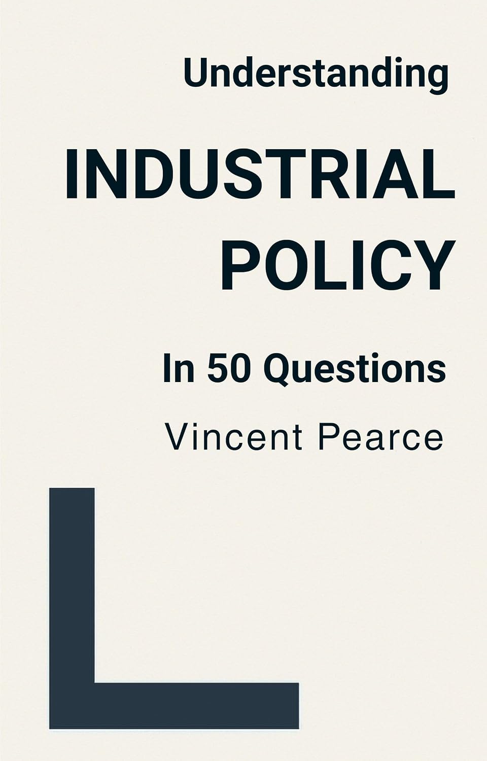 Understanding Industrial Policy in 50 Questions (English Edition) baixar o livro de graça