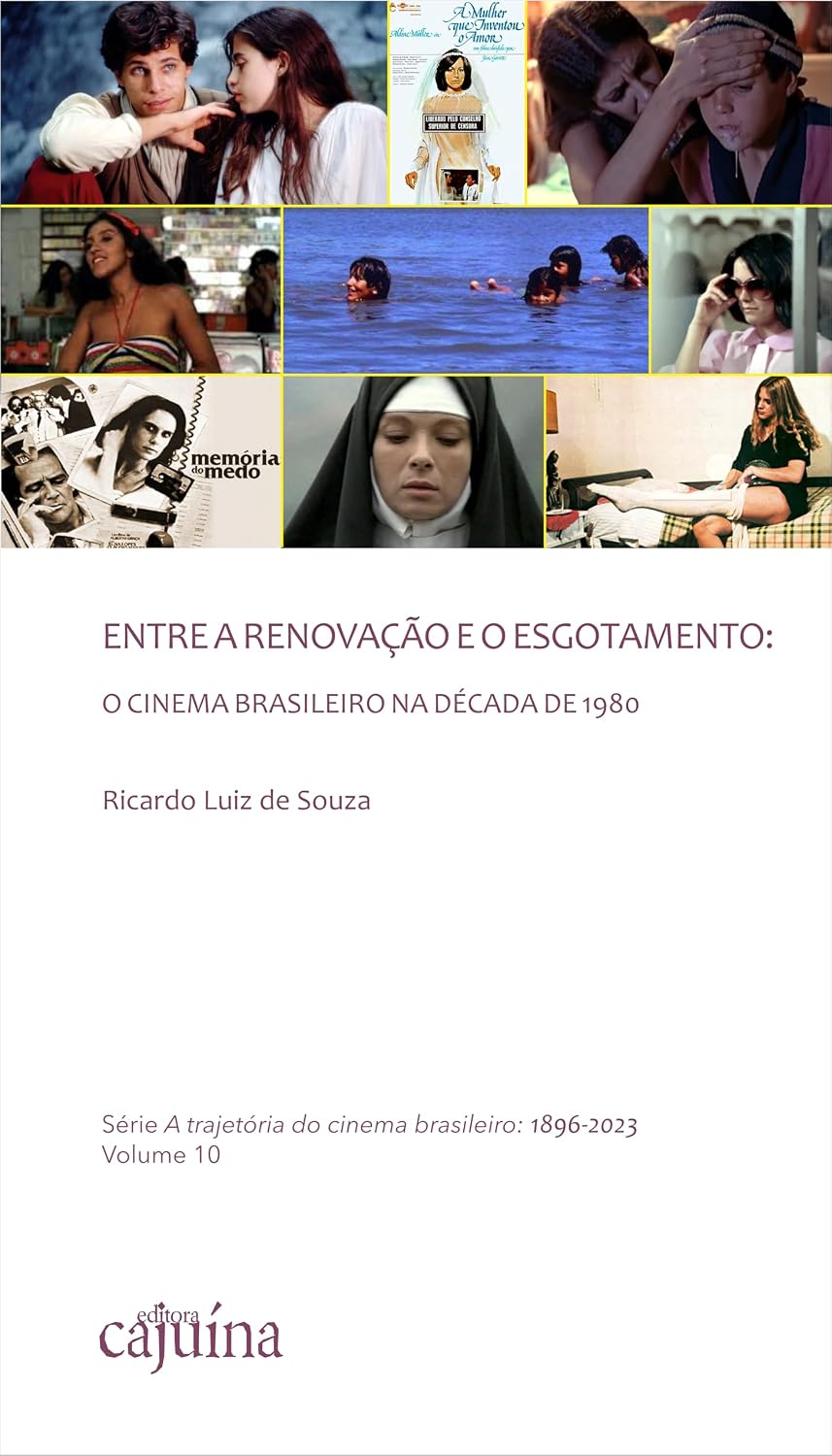 Entre a renovação e o esgotamento: o cinema brasileiro na década de 1980
