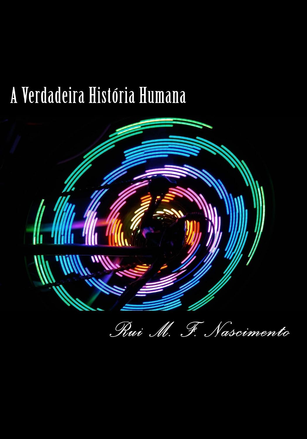 A Verdadeira Historia Humana: Extra-Terrestres e Deus baixar livro de graça
