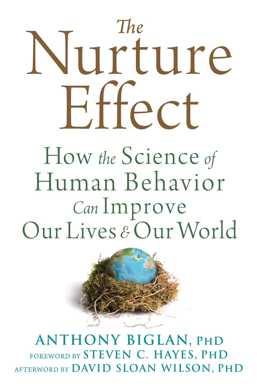 ler totalmente The Nurture Effect: How the Science of Human Behavior Can Improve Our Lives and Our World