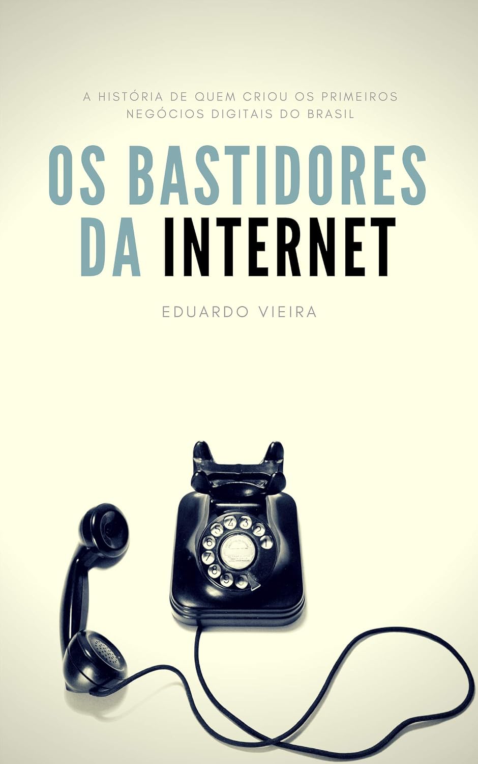 capítulo por capítulo baixar Os Bastidores da Internet: a história de quem criou os primeiros negócios digitais do Brasil