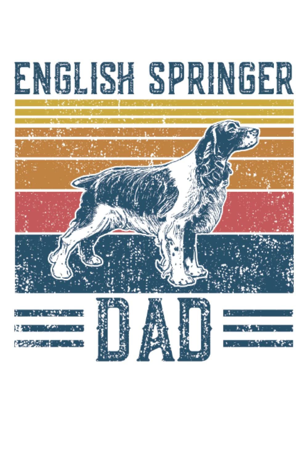 Dog English Springer Dad - Vintage English Springer Dad: A Journal Size (6 x 9 inches) Notebook | Diary | Planner with 120 Dot Grid Pages baixar o livro de graça