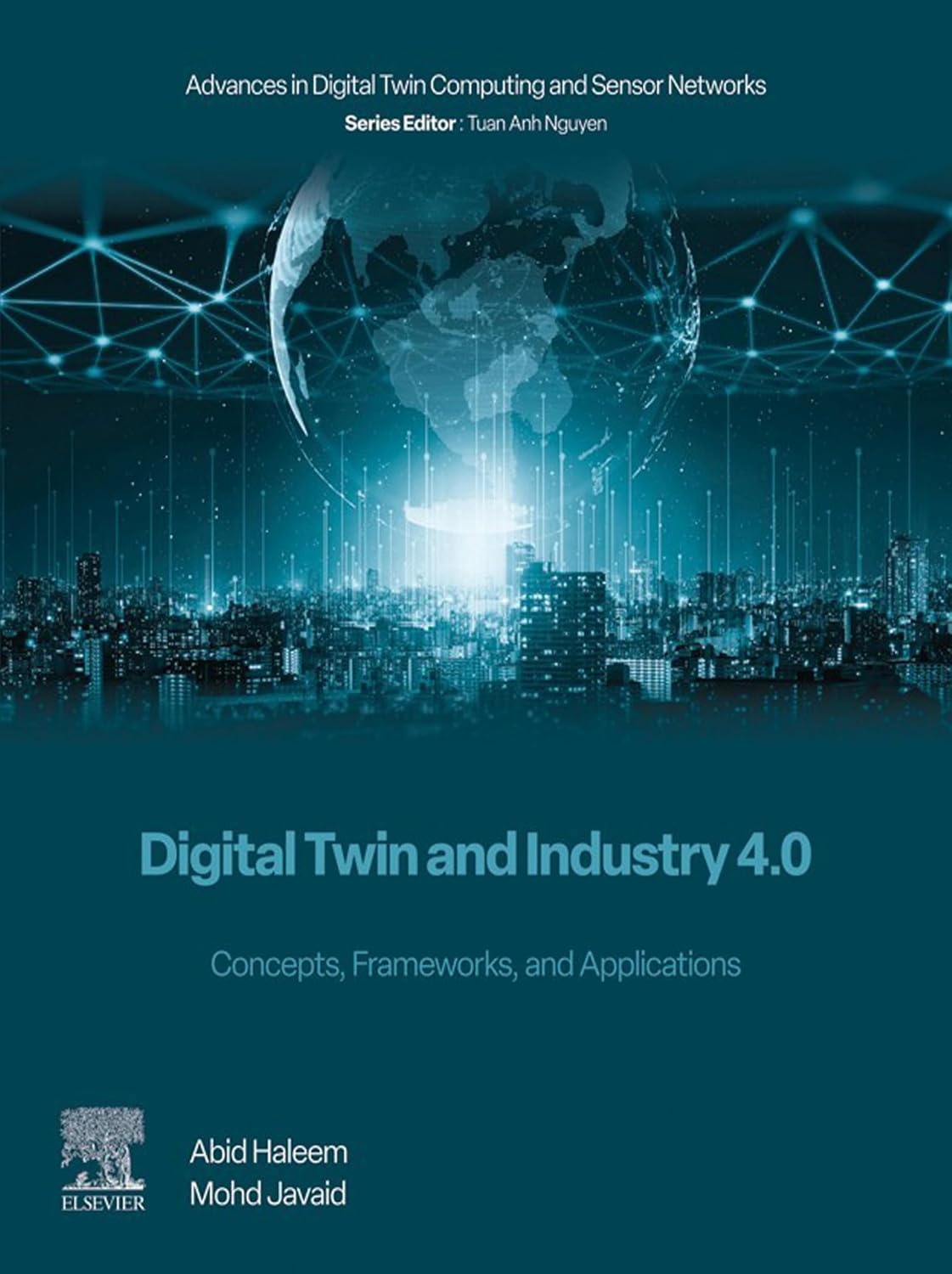 ler totalmente Digital Twin and Industry 4.0: Concepts, Frameworks, and Applications (Advances in Digital Twin Computing and Sensor Networks) (English Edition)