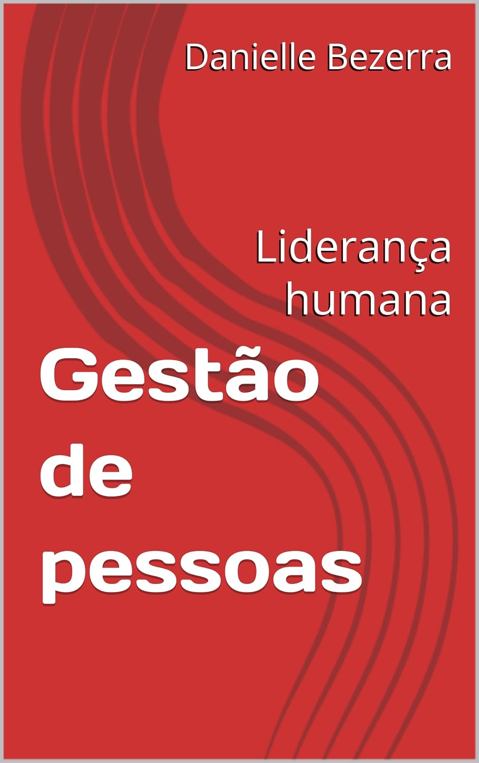 ler totalmente Gestão de pessoas: Liderança humana