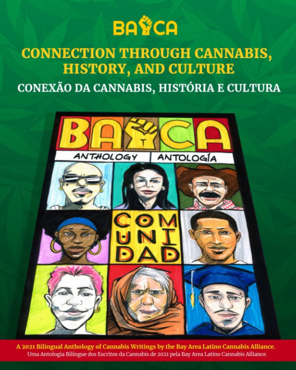 ler totalmente Conexão da Cannabis, História e Cultura: Uma Antologia Bilíngue dos Escritos da Cannabis de 2021 pela Bay Area Latino Cannabis Alliance. (Portuguese Edition)