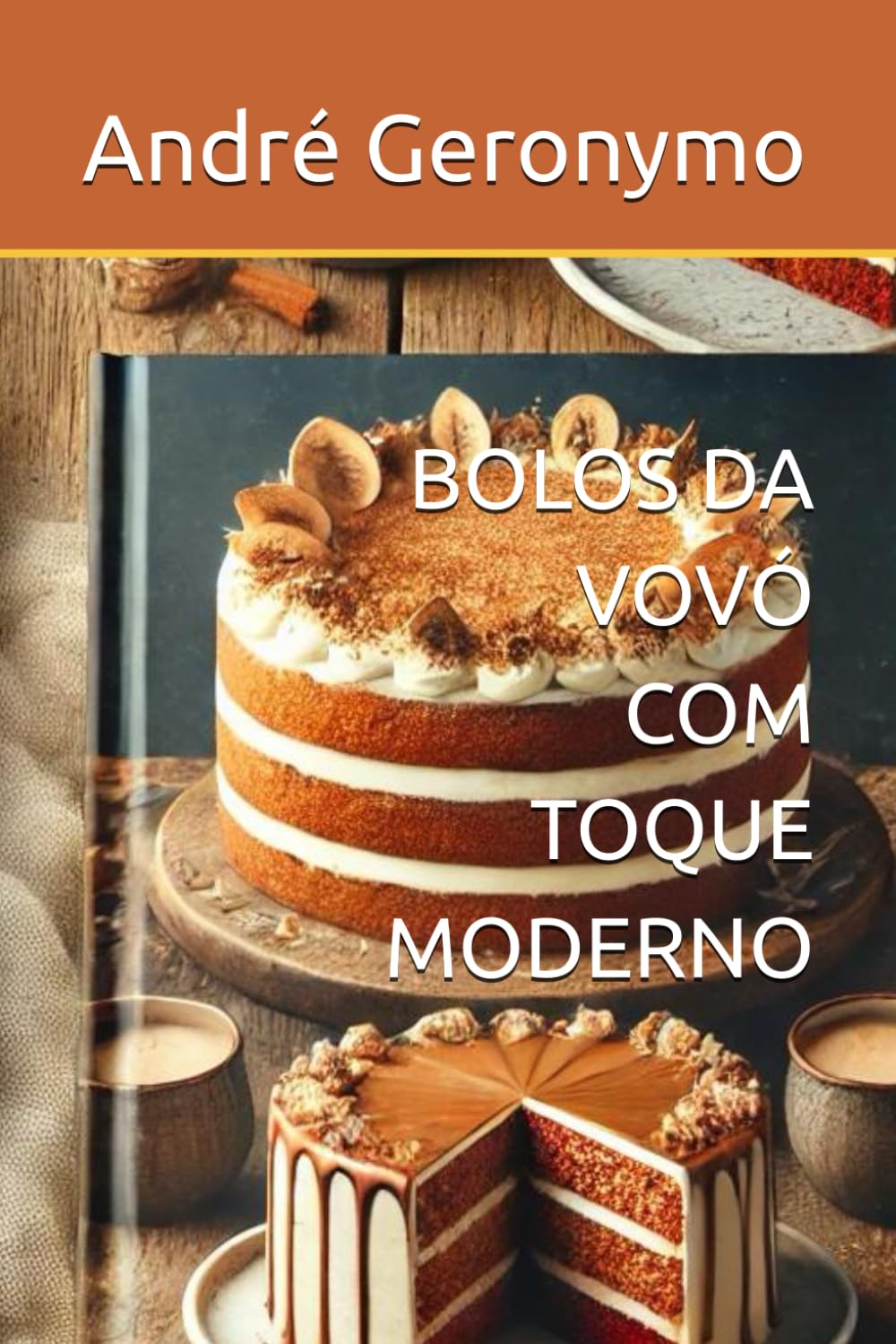BOLOS DA VOVÓ COM TOQUE MODERNO: Clássicos que encantam novas gerações (Portuguese Edition) baixar livro de graça