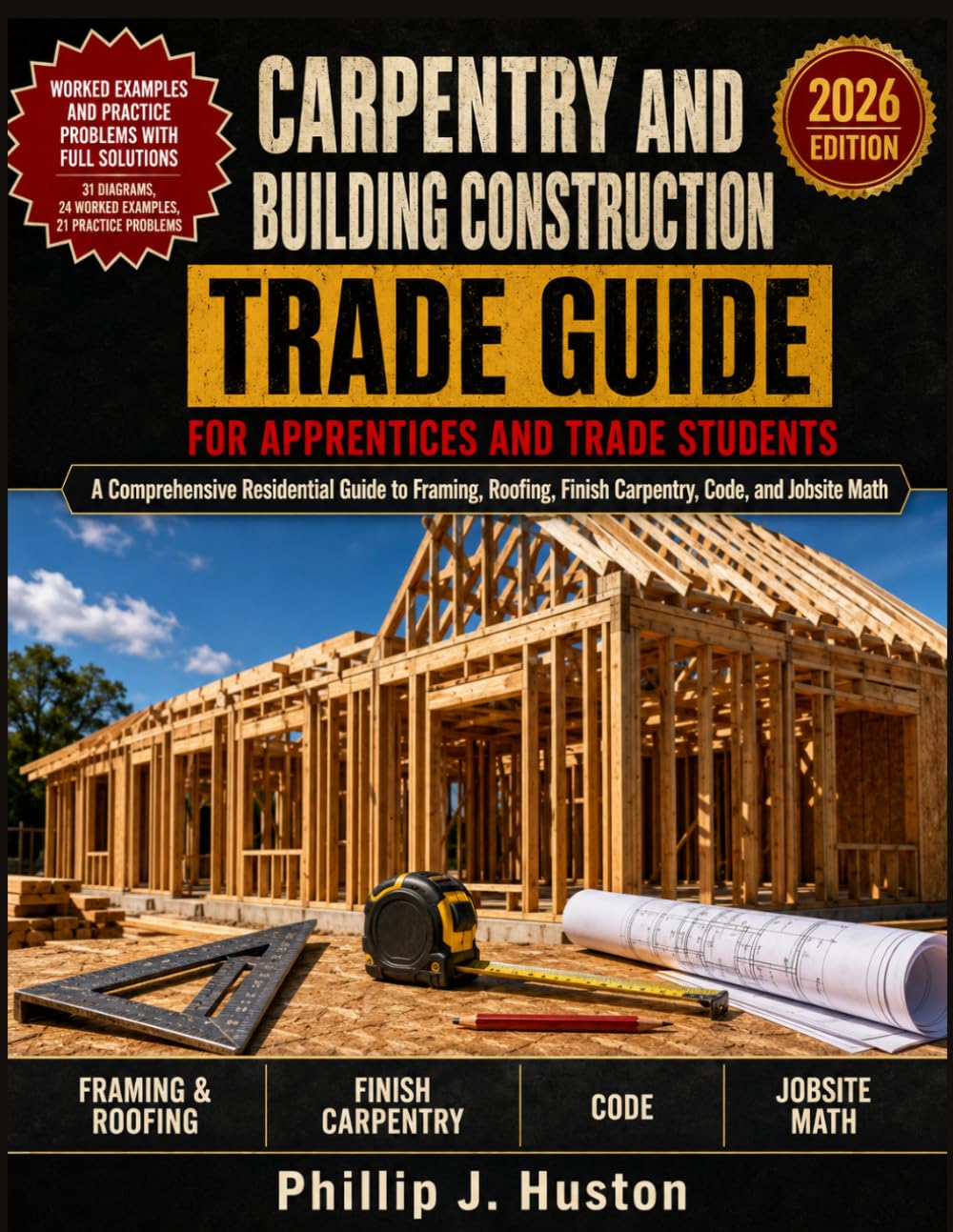 ler totalmente Carpentry And Building Construction Trade Guide: A comprehensive Residential Guide to Framing, Roofing, Finish Carpentry, Code, and Jobsite Math for Apprentices and Trade Students