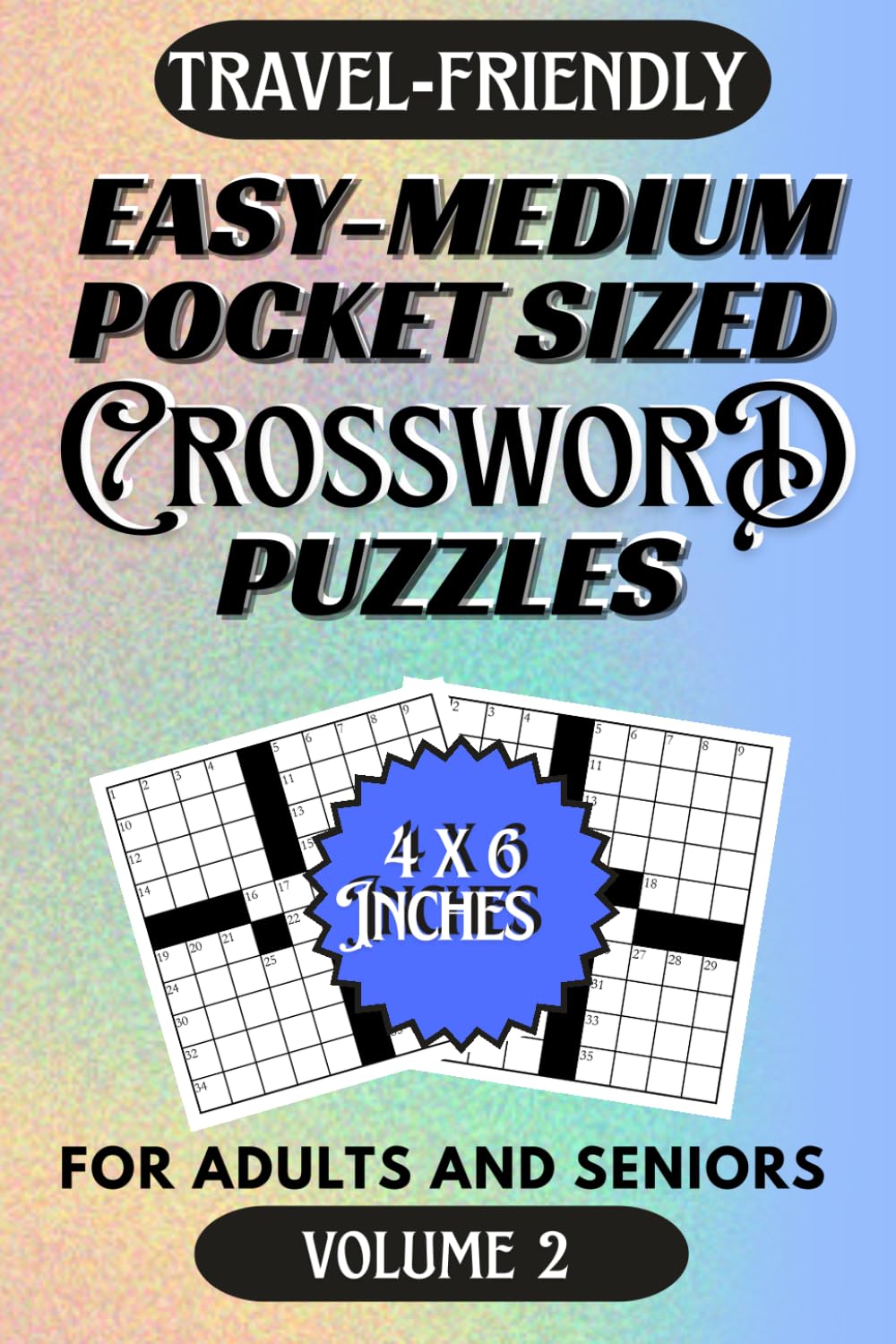 Easy-Medium Pocket Sized Crossword Puzzles for Adults and Seniors (Volume 2): Mini Puzzles for Travel | Handy 4x6 inches | portable | Clear Print |... on the Eyes (Pocket Size Crossword Series) baixar o livro de graça