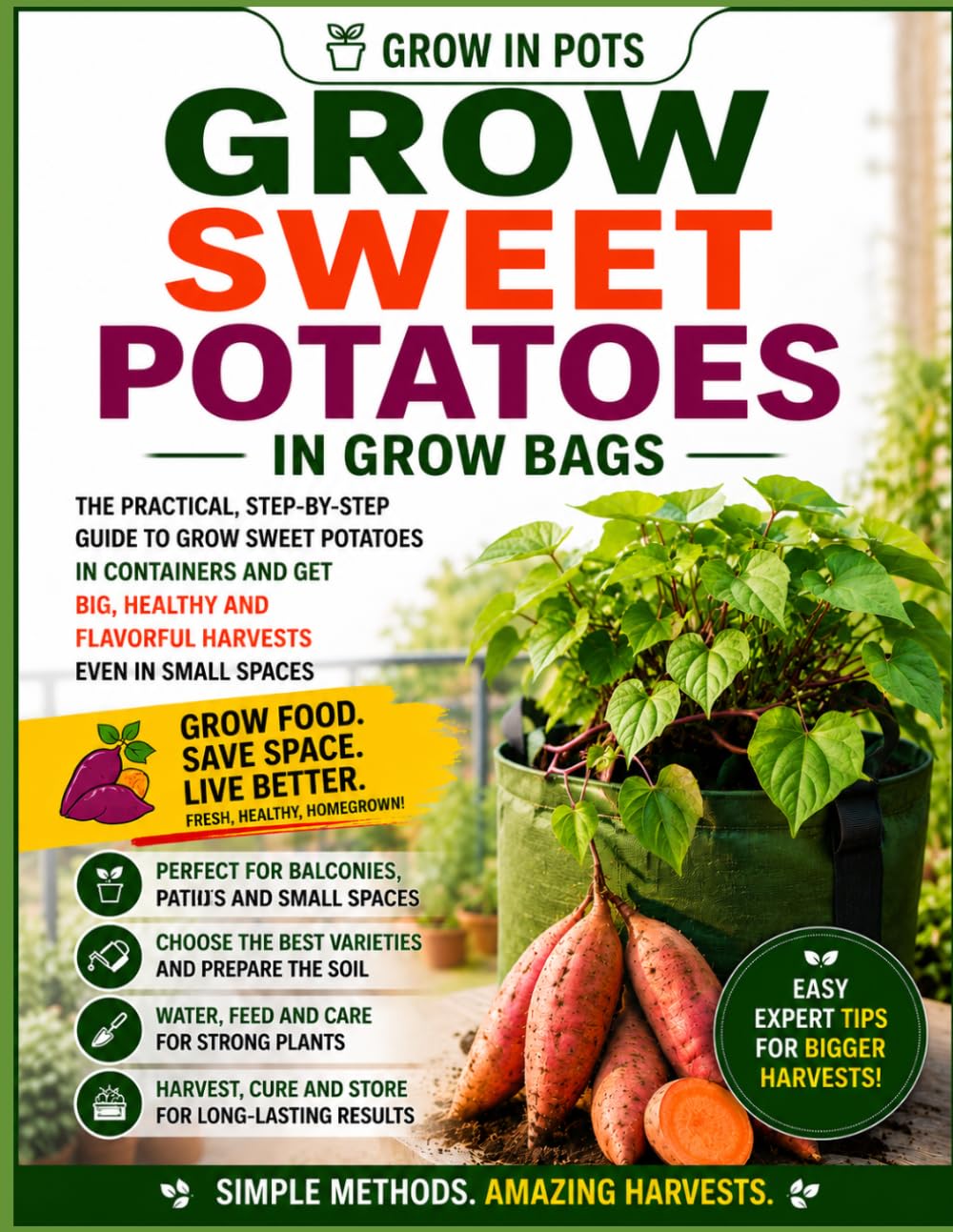Sweet Potatoes in Grow Bags: Easy Container Gardening for Beginners with Simple Steps for Healthy and Productive Plants (Grow in Pots) baixar o livro de graça