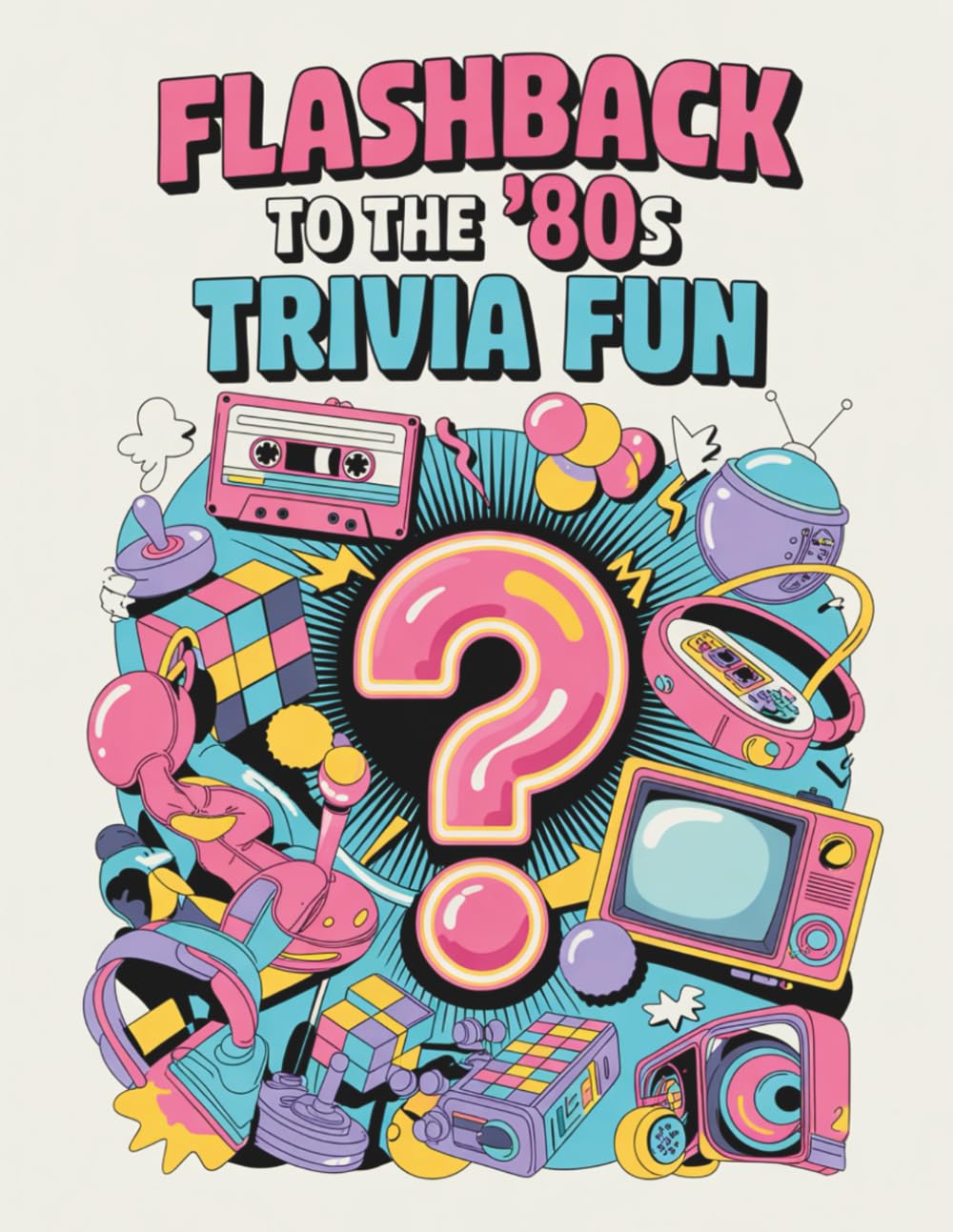 Flashback to the ’80s Trivia Fun: A Nostalgic Quiz Journey Through Music, Movies, TV, Games & Culture baixar o livro de graça