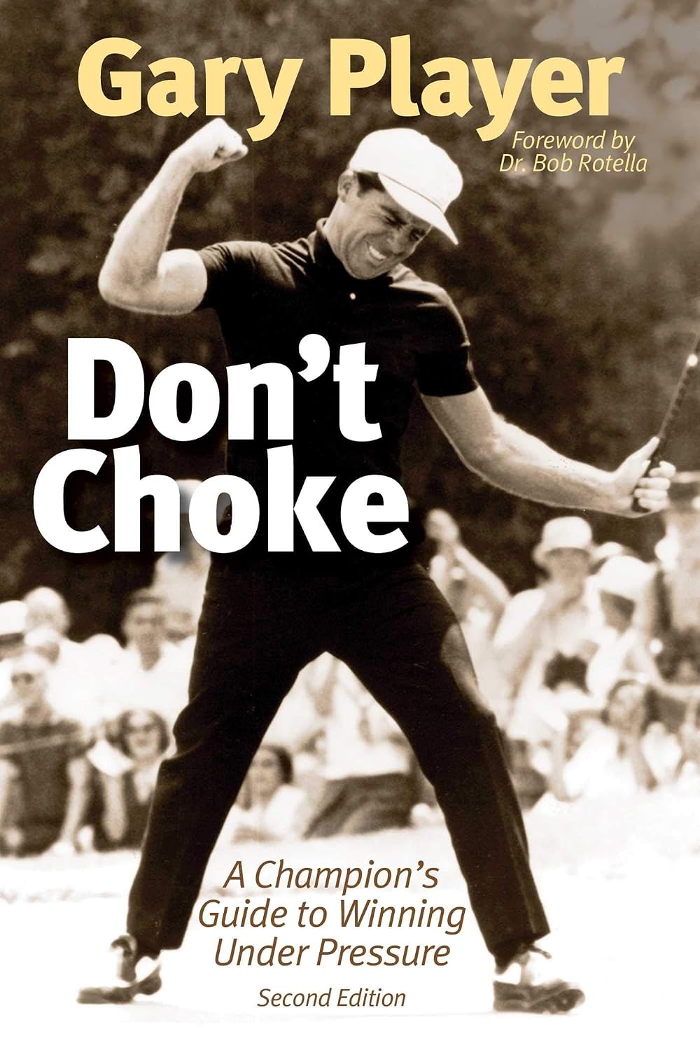 ler totalmente Don't Choke: A Champion's Guide to Winning Under Pressure (English Edition)
