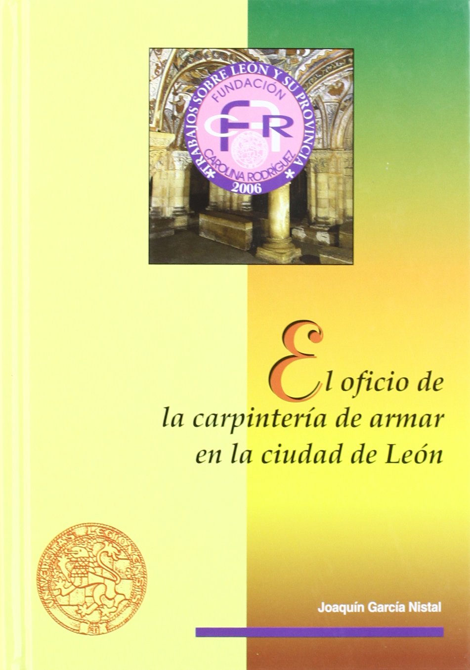 capítulo por capítulo baixar El oficio de la carpintería de armar en la ciudad de León